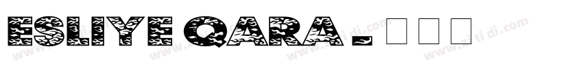 Esliye Qara字体转换
